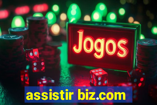 assistir biz.com