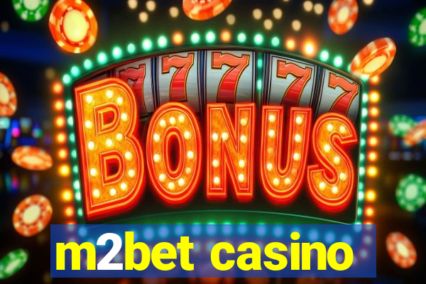 m2bet casino