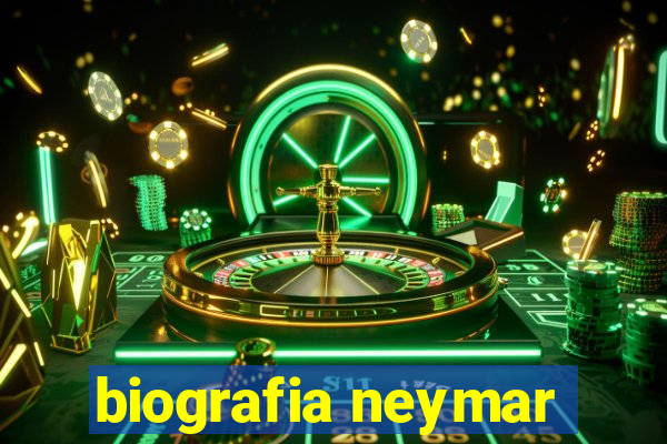 biografia neymar