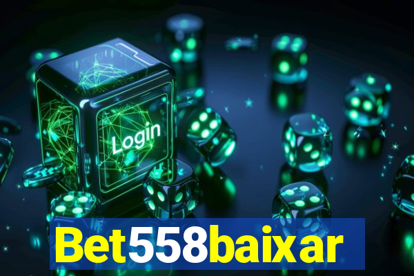 Bet558baixar