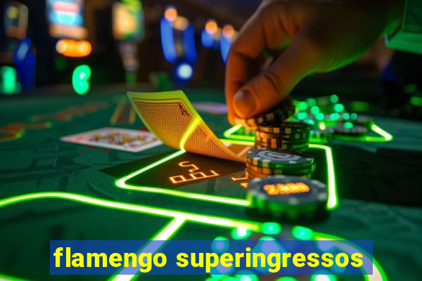 flamengo superingressos
