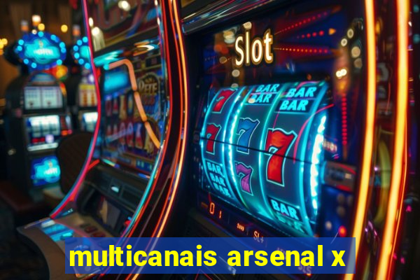 multicanais arsenal x