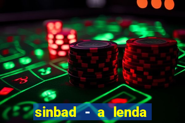 sinbad - a lenda dos sete mares filme completo dublado
