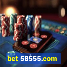 bet 58555.com