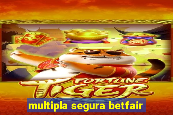 multipla segura betfair