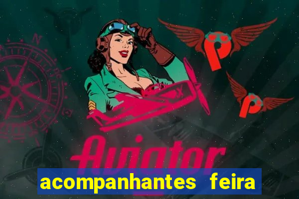 acompanhantes feira de santana