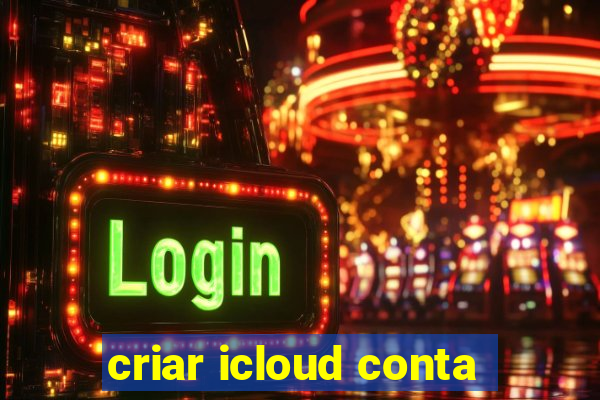 criar icloud conta