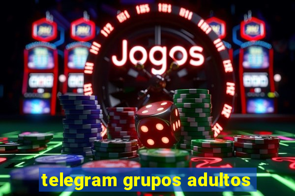 telegram grupos adultos