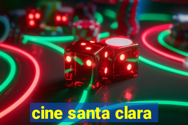 cine santa clara