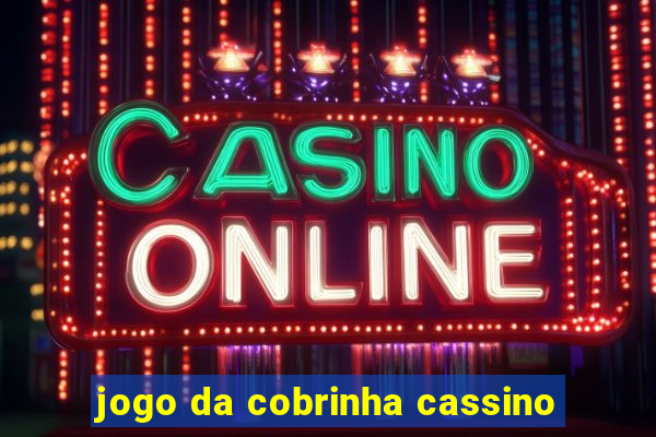 jogo da cobrinha cassino