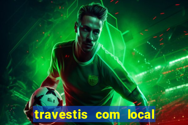 travestis com local na baixada fluminense
