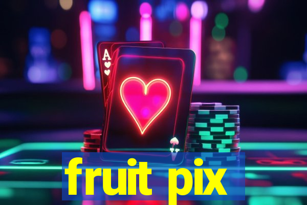 fruit pix