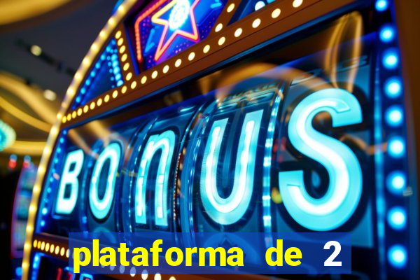 plataforma de 2 reais bet
