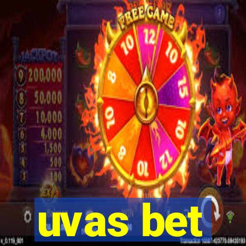 uvas bet