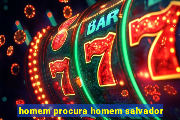 homem procura homem salvador