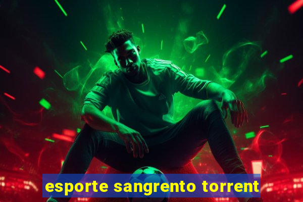 esporte sangrento torrent