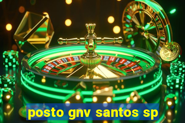 posto gnv santos sp