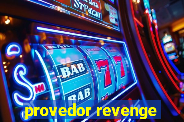 provedor revenge