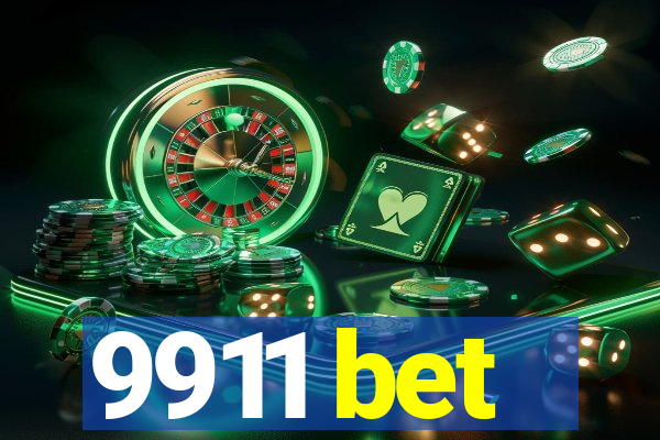 9911 bet