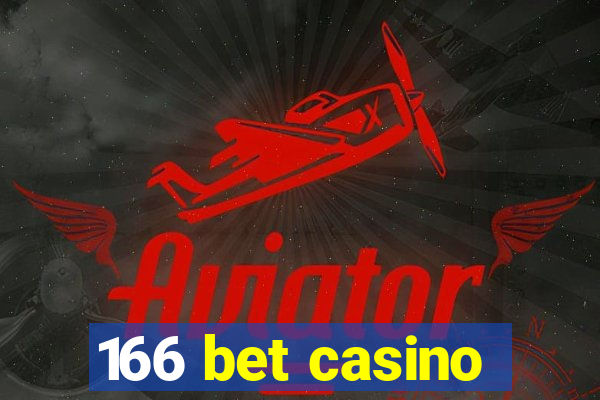 166 bet casino
