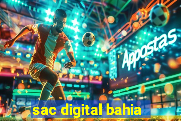 sac digital bahia