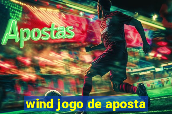 wind jogo de aposta
