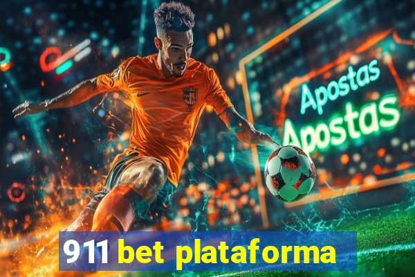 911 bet plataforma