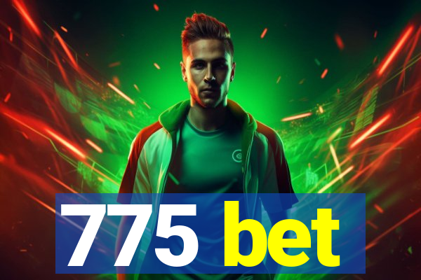 775 bet