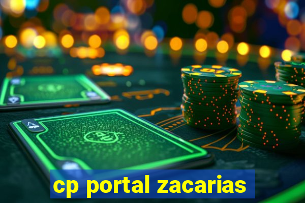 cp portal zacarias