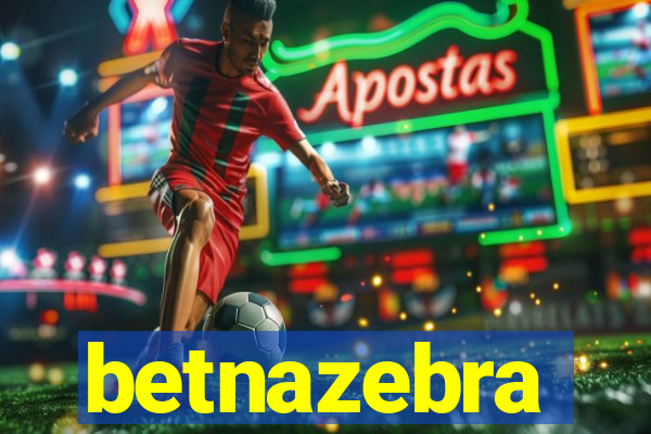 betnazebra