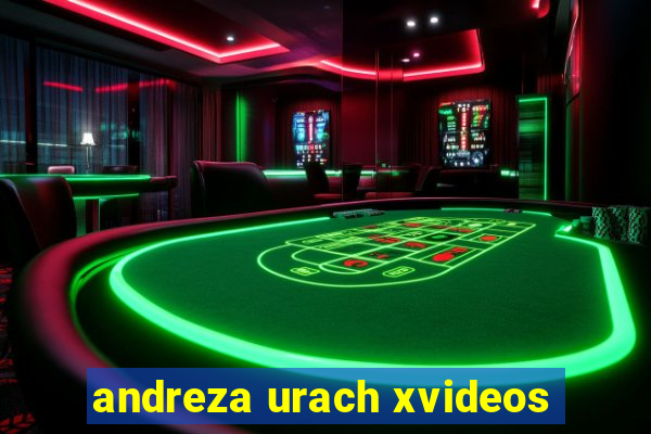 andreza urach xvideos