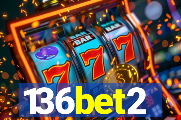 136bet2