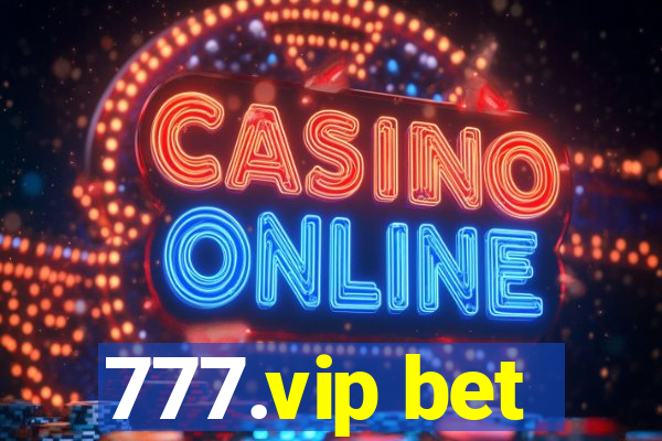 777.vip bet