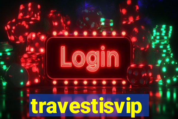 travestisvip
