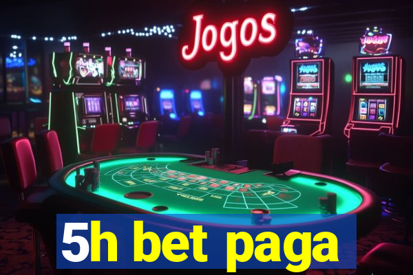 5h bet paga