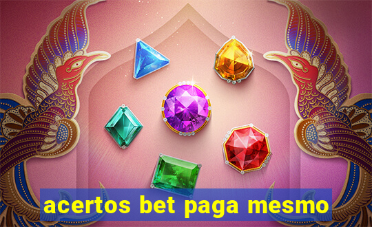 acertos bet paga mesmo