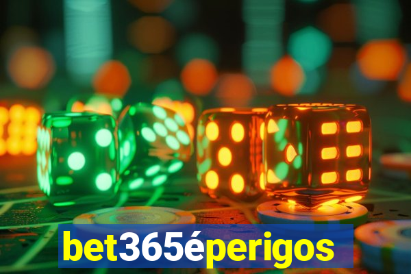 bet365éperigoso