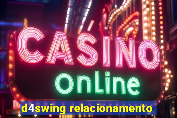 d4swing relacionamento