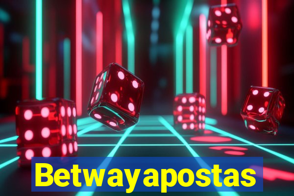Betwayapostas