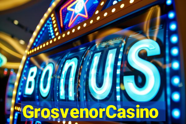 GrosvenorCasino