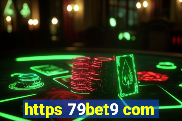 https 79bet9 com