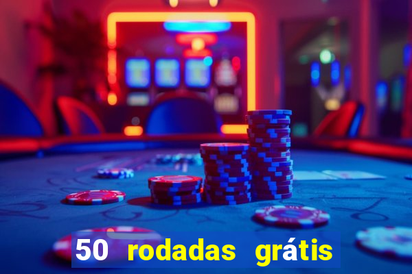 50 rodadas grátis no cadastro