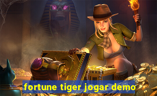 fortune tiger jogar demo