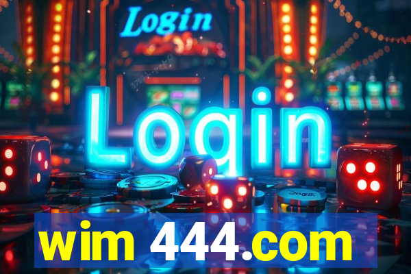 wim 444.com