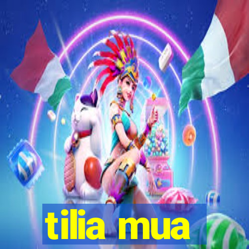 tilia mua