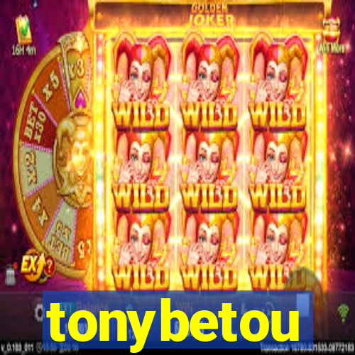 tonybetou