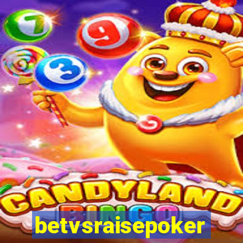 betvsraisepoker
