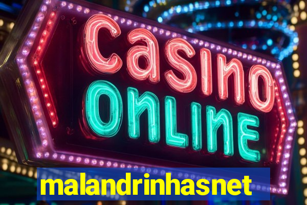 malandrinhasnet