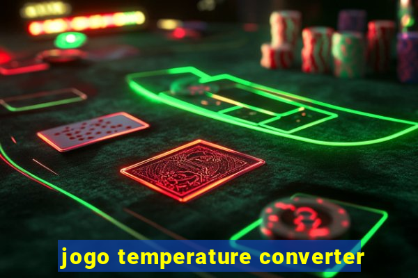 jogo temperature converter