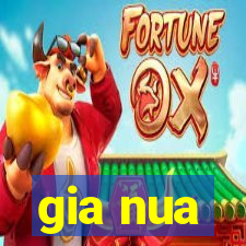 gia nua